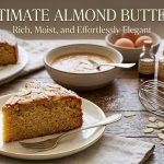 Almond Butter Cake recipe